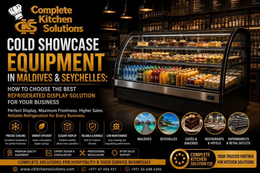 A promotional banner for "Complete Kitchen Solutions" titled "Cold Showcase Equipment in Maldives & Seychelles," featuring a large multi-tiered curved glass refrigerated display case stocked with pastries, cakes, juices, water, and fruits.
