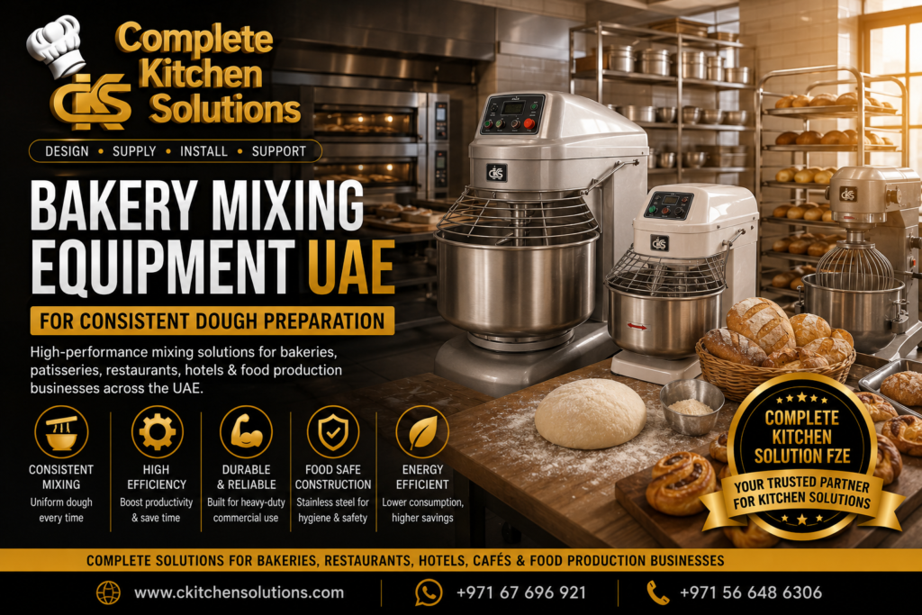 A promotional banner for "Complete Kitchen Solutions" titled "Bakery Mixing Equipment UAE," featuring industrial spiral dough mixers and a planetary mixer on a wooden prep table surrounded by freshly baked artisan bread, pastries, and raw dough.