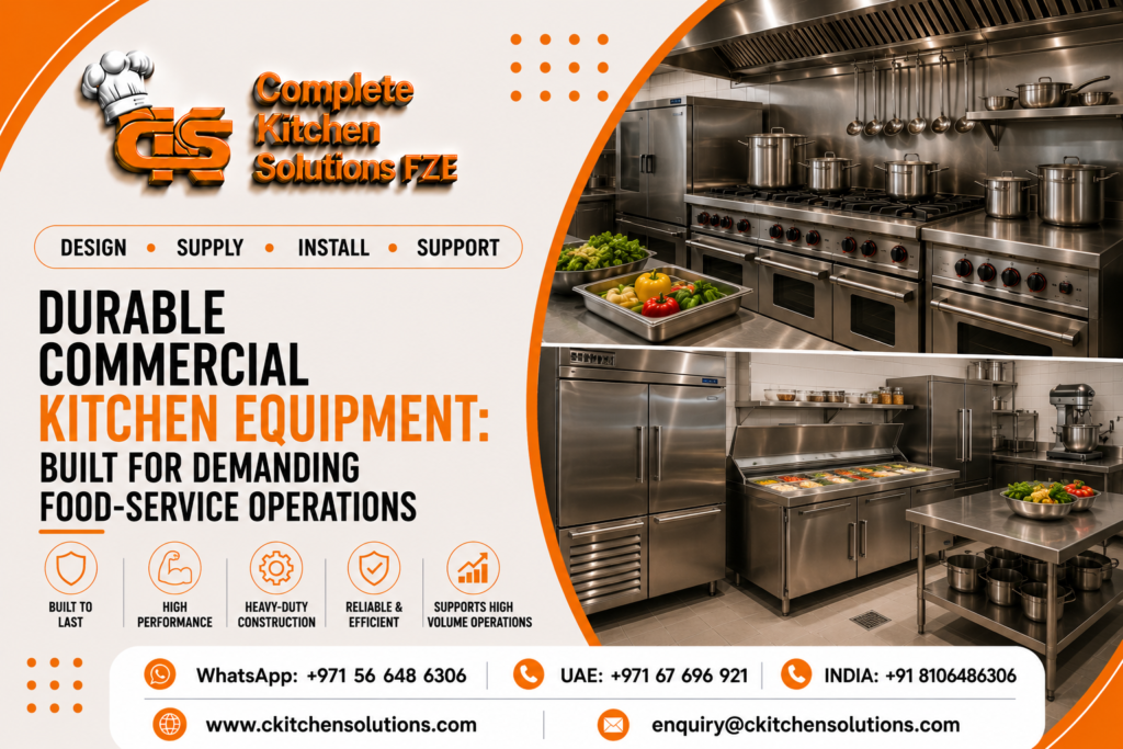 A promotional banner for "Complete Kitchen Solutions FZE" titled "Durable Commercial Kitchen Equipment: Built for Demanding Food-Service Operations," featuring two image panels displaying stainless steel gas cooking ranges, large stockpots, upright commercial freezers, and a refrigerated salad prep counter.